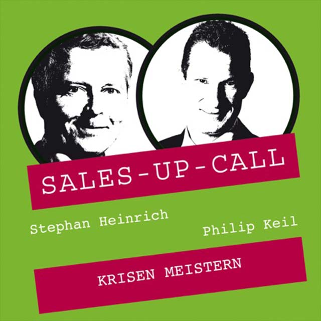 Philip Keil - Sales-Up-Call - Hörbuch Teaser